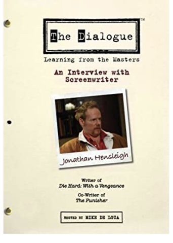 The Dialogue: An Interview with Screenwriter Jonathan Hensleigh Poster of The Dialogue: An Interview with Screenwriter Jonathan Hensleigh