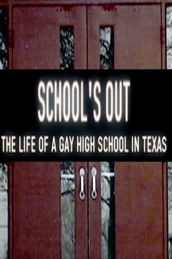 School's Out: The Life of a Gay High School in Texas Poster of School's Out: The Life of a Gay High School in Texas