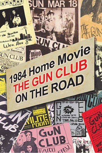 1984 Home Movie: The Gun Club on the Road Poster of 1984 Home Movie: The Gun Club on the Road