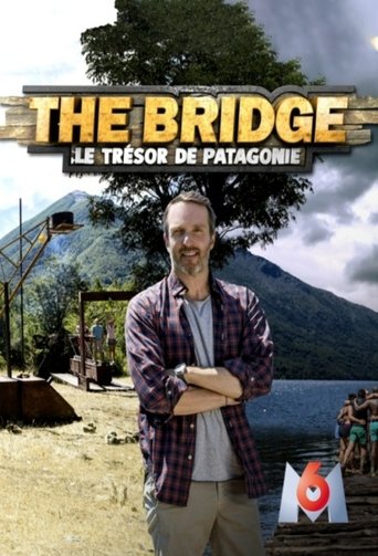 The Bridge : le Trésor de Patagonie Poster of The Bridge : le Trésor de Patagonie