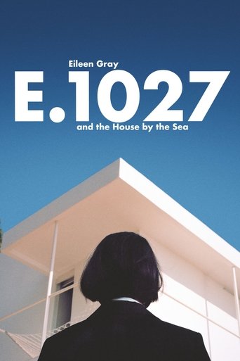 E.1027: Eileen Gray and the House by the Sea Poster of E.1027: Eileen Gray and the House by the Sea