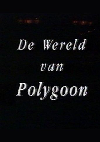 De Wereld van Polygoon Poster of De Wereld van Polygoon