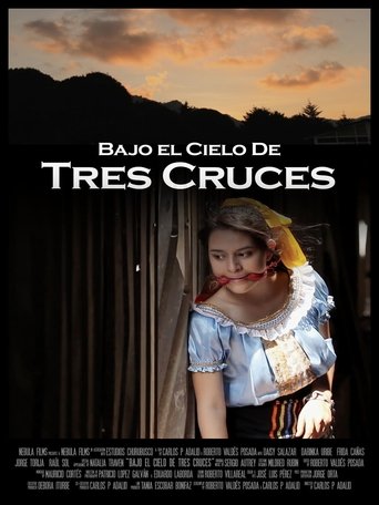 Bajo el cielo de Tres Cruces Poster of Bajo el cielo de Tres Cruces