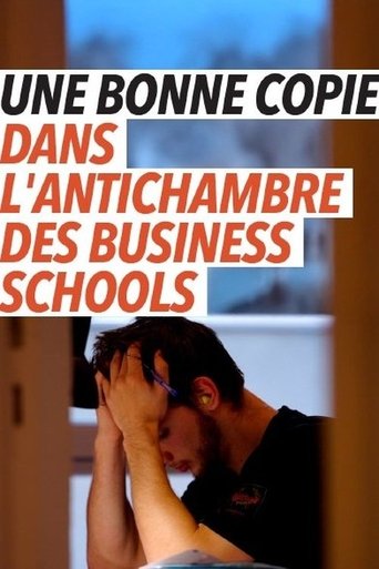 Une bonne copie, dans l'antichambre des business schools Poster of Une bonne copie, dans l'antichambre des business schools