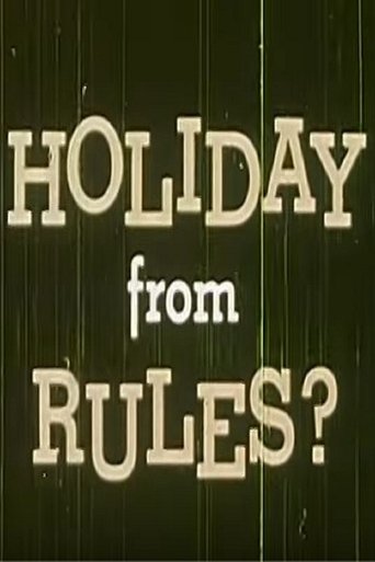 Holiday from Rules? Poster of Holiday from Rules?