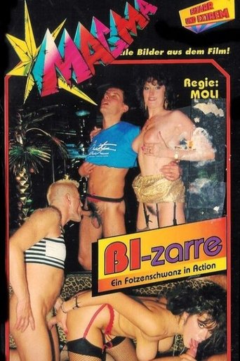 Bi-zarre - Ein Fotzenschwanz in Action Poster of Bi-zarre - Ein Fotzenschwanz in Action
