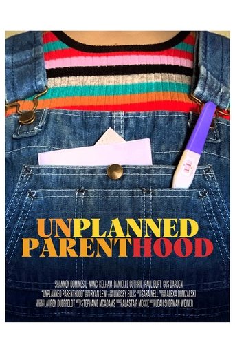 Unplanned Parenthood Poster of Unplanned Parenthood