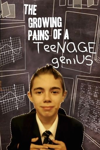 The Growing Pains of a Teenage Genius Poster of The Growing Pains of a Teenage Genius