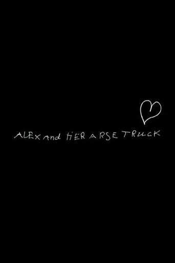 Alex and Her Arse Truck Poster of Alex and Her Arse Truck