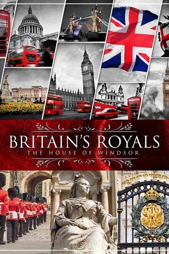 Britain's Royals: The House of Windsor Poster of Britain's Royals: The House of Windsor