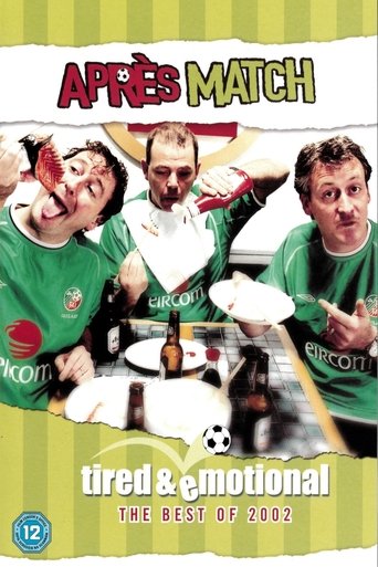 Après Match Tired & Emotional - The Best of 2002 Poster of Après Match Tired & Emotional - The Best of 2002
