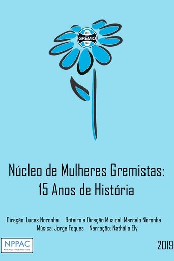 Núcleo de Mulheres Gremistas: 15 Anos de História Poster of Núcleo de Mulheres Gremistas: 15 Anos de História