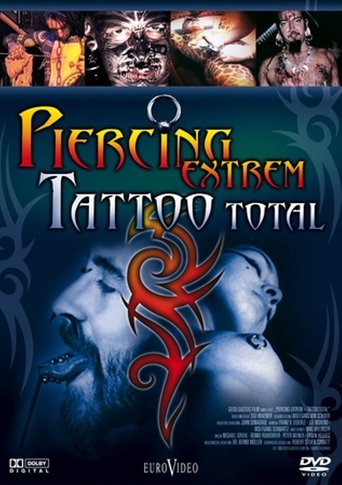 Piercing Extrem - Tattoo Total Poster of Piercing Extrem - Tattoo Total