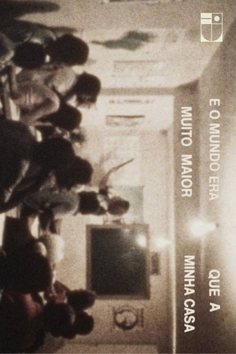 E o mundo era muito maior que a minha casa Poster of E o mundo era muito maior que a minha casa
