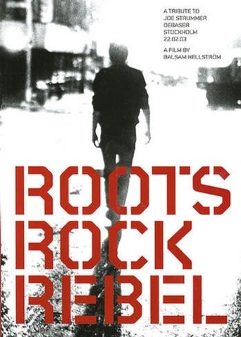 Roots Rock Rebel: A Tribute to Joe Strummer Poster of Roots Rock Rebel: A Tribute to Joe Strummer