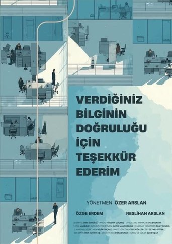 Verdiğiniz Bilginin Doğruluğu İçin Teşekkür Ederiz Poster of Verdiğiniz Bilginin Doğruluğu İçin Teşekkür Ederiz