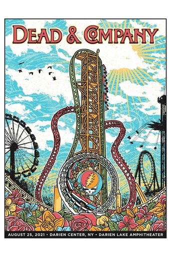 Dead & Company: 2021-08-25 Darien Lake Amphitheater, Darien Center, NY Poster of Dead & Company: 2021-08-25 Darien Lake Amphitheater, Darien Center, NY
