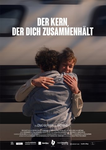 Der Kern, der dich zusammenhält Poster of Der Kern, der dich zusammenhält