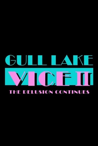 Gull Lake Vice II: The Delusion Continues Poster of Gull Lake Vice II: The Delusion Continues