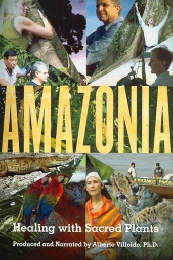 Amazonia: Healing with Sacred Plants Poster of Amazonia: Healing with Sacred Plants