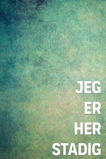 Jeg er her stadig Poster of Jeg er her stadig