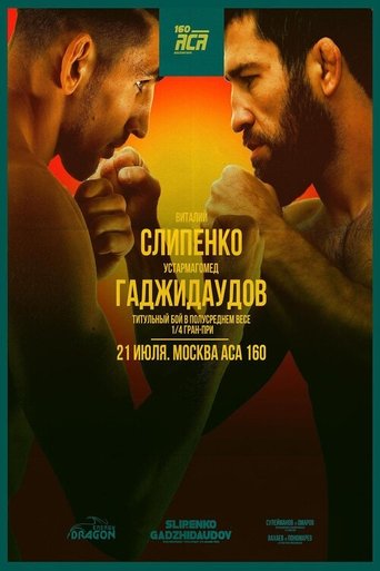 ACA 160: Slipenko vs. Gadzhidaudov Poster of ACA 160: Slipenko vs. Gadzhidaudov