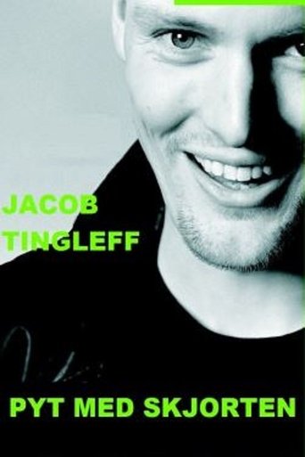 Jacob Tingleff: Pyt med skjorten Poster of Jacob Tingleff: Pyt med skjorten