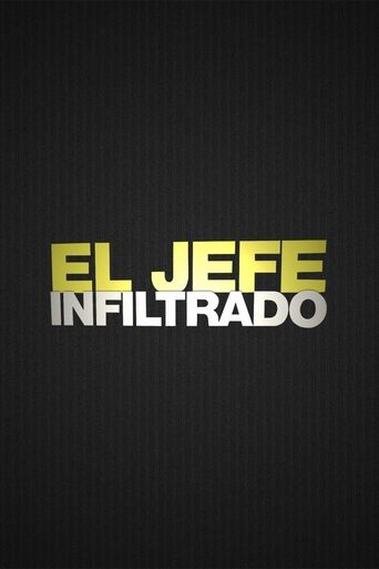 El jefe infiltrado Poster of El jefe infiltrado