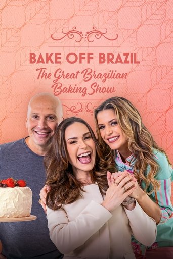 Bake Off Brazil: The Great Brazilian Baking Show Poster of Bake Off Brazil: The Great Brazilian Baking Show