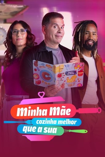 Minha Mãe Cozinha Melhor Que a Sua Poster of Minha Mãe Cozinha Melhor Que a Sua