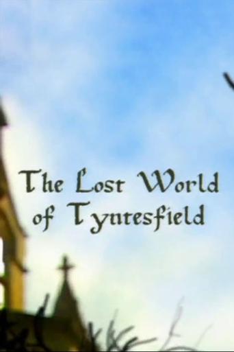 The Lost World of Tyntesfield Poster of The Lost World of Tyntesfield