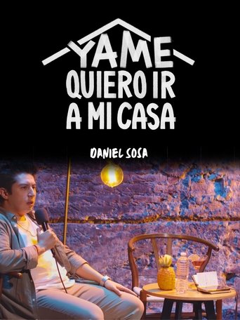 Ya me quiero ir a mi casa Poster of Ya me quiero ir a mi casa