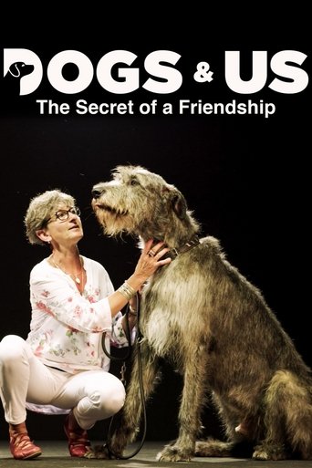 Dogs and Us: The Secret of a Friendship Poster of Dogs and Us: The Secret of a Friendship