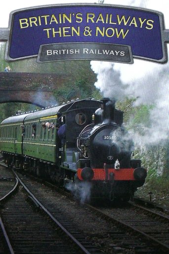 Britain's Railways Then & Now: British Railways Poster of Britain's Railways Then & Now: British Railways