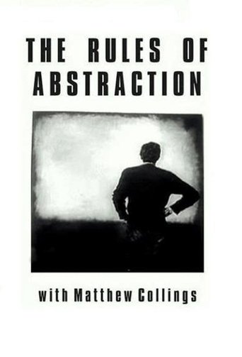 The Rules of Abstraction with Matthew Collings Poster of The Rules of Abstraction with Matthew Collings
