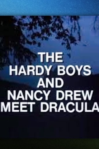 The Hardy Boys and Nancy Drew Meet Dracula (Parts 1 & 2) Poster of The Hardy Boys and Nancy Drew Meet Dracula (Parts 1 & 2)