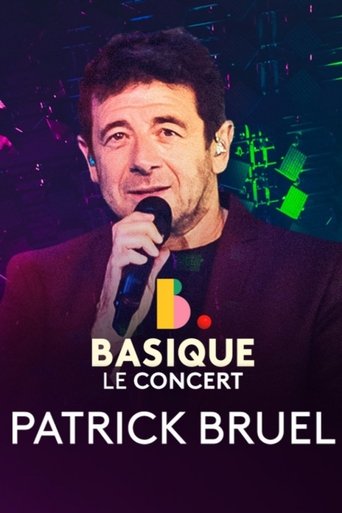 Patrick Bruel - Basique, le concert Poster of Patrick Bruel - Basique, le concert