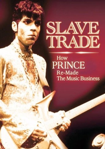 Slave Trade: How Prince Remade the Music Business Poster of Slave Trade: How Prince Remade the Music Business