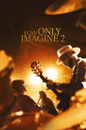 I Can Only Imagine 2 Poster of I Can Only Imagine 2