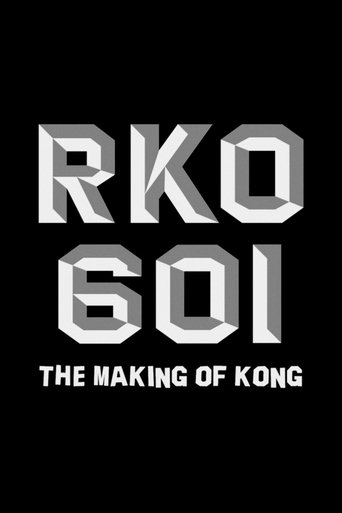 RKO Production 601: The Making of “Kong, the Eighth Wonder of the World” Poster of RKO Production 601: The Making of “Kong, the Eighth Wonder of the World”