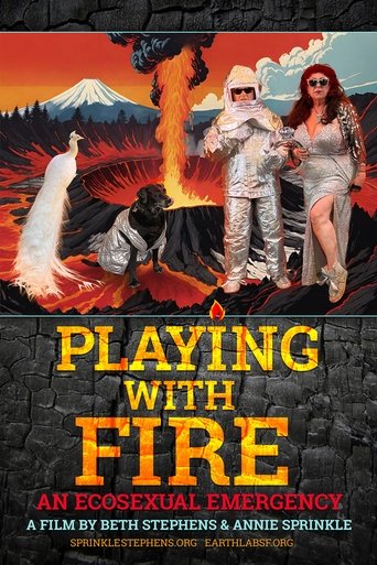 Playing with Fire: An Ecosexual Emergency Poster of Playing with Fire: An Ecosexual Emergency