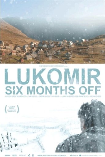 Lukomir Six Months Off Poster of Lukomir Six Months Off