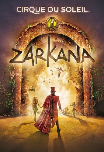 Cirque du Soleil: Zarkana Poster of Cirque du Soleil: Zarkana