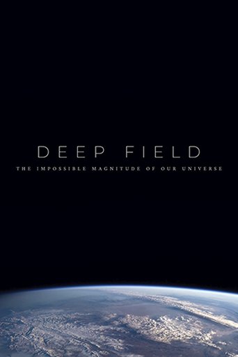 Deep Field: The Impossible Magnitude of our Universe Poster of Deep Field: The Impossible Magnitude of our Universe