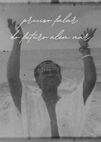 Preciso Falar do Futuro Além Mar Poster of Preciso Falar do Futuro Além Mar