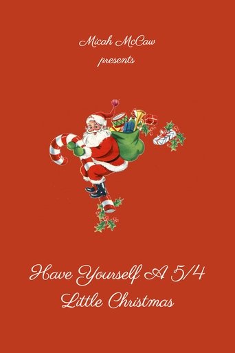 Have Yourself A 5/4 Little Christmas Poster of Have Yourself A 5/4 Little Christmas