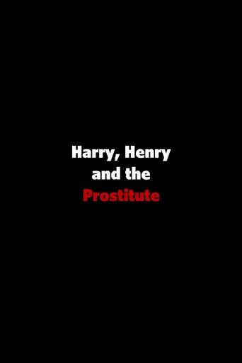 Harry, Henry and the Prostitute Poster of Harry, Henry and the Prostitute