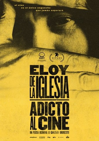 Eloy de la Iglesia, Film Addict Poster of Eloy de la Iglesia, Film Addict