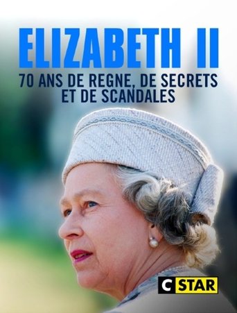 Elizabeth II, 70 ans de règne de secrets et de scandales Poster of Elizabeth II, 70 ans de règne de secrets et de scandales