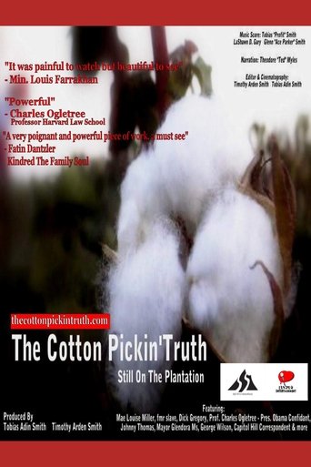 The Cotton Pickin Truth... Still on the Plantation Poster of The Cotton Pickin Truth... Still on the Plantation